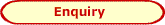 Enquiry